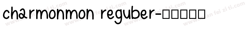 charmonmon reguber字体转换